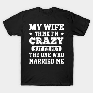 Gift For Husband Birthday Gift for Hubby Anniversary T-Shirt